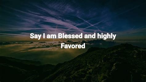 blessed & highly favored lyrics|blessed synonym.